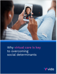 Why Virtual Care is Key to Overcoming Social Determinants