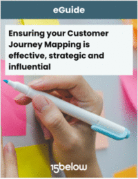 Ensuring your Customer Journey Mapping is effective, strategic and influential