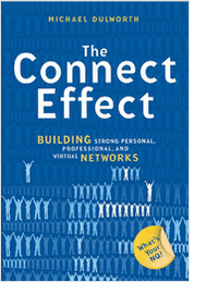 The Connect Effect: Building Strong Personal, Professional, and Virtual Networks