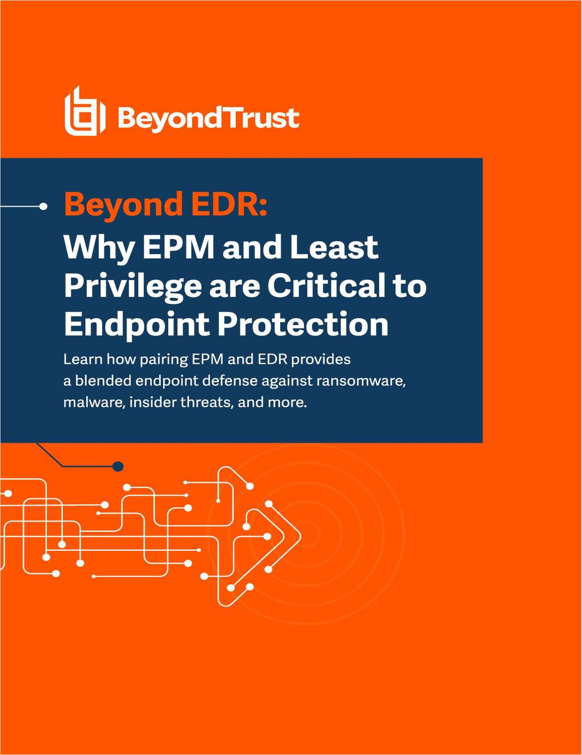 Beyond EDR: Why EPM and Least Privilege are Critical to Endpoint Protection