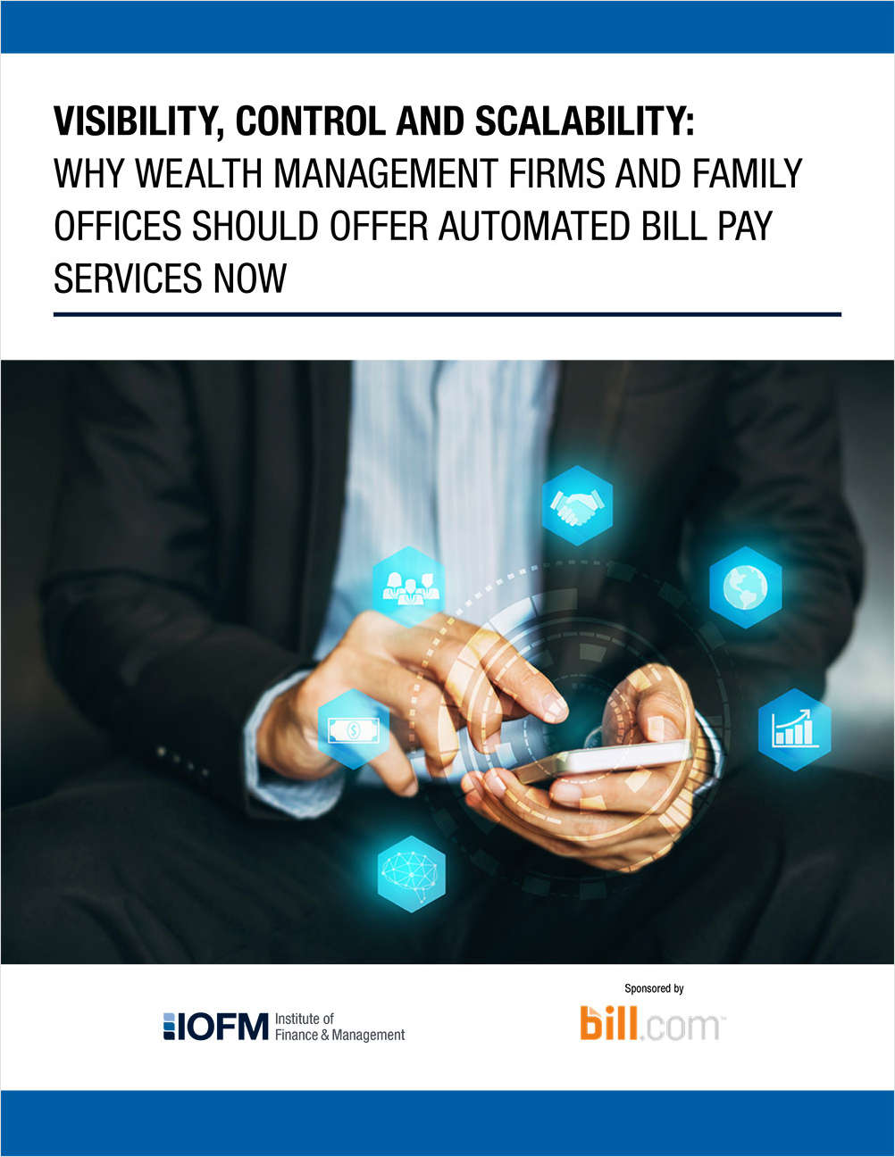 Visibility, Control & Scalability: Why Wealth Management Firms & Family Offices Should Offer Automated Bill Pay Services Now