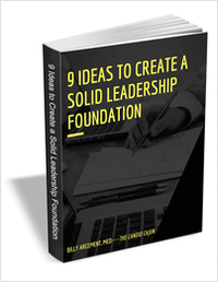 9 Ideas to Create a Solid Leadership Foundation