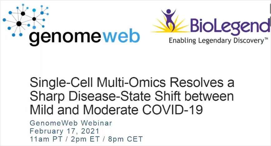 Webinar: Single-Cell Multiomics Resolves a Sharp Disease-State Shift between Mild and Moderate COVID-19