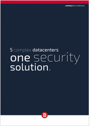 5 Complex Datacenters - One Security Solution