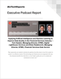 Applying Artificial Intelligence and Machine Learning to Improve Data Quality in the Financial Services Industry -- Tom Haslam, Managing Director, KPMG, Digital Lighthouse Services and Brian Radakovic