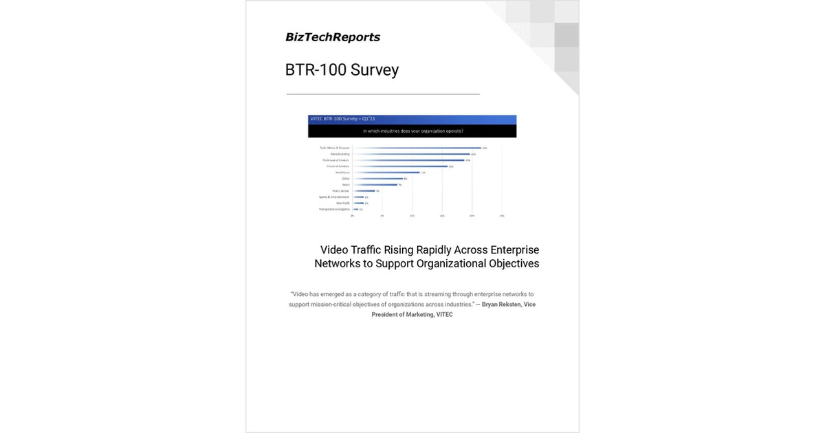 Video Traffic Rising Rapidly Across Enterprise Networks to Support Organizational Objectives