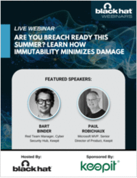 Are you breach ready this summer? Learn how immutability minimizes damage