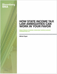 How State Income Tax Law Ambiguities Can Work in Your Favor