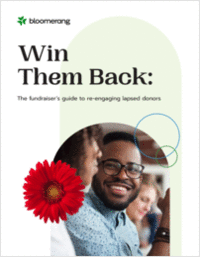 Win Them Back: The Fundraiser's Guide to Re-Engaging Lapsed Donors