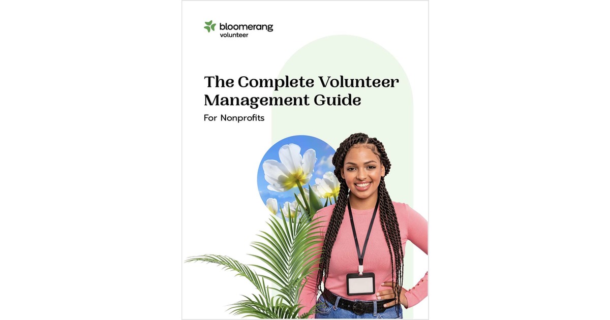 The Complete Volunteer Management Guide For Nonprofits