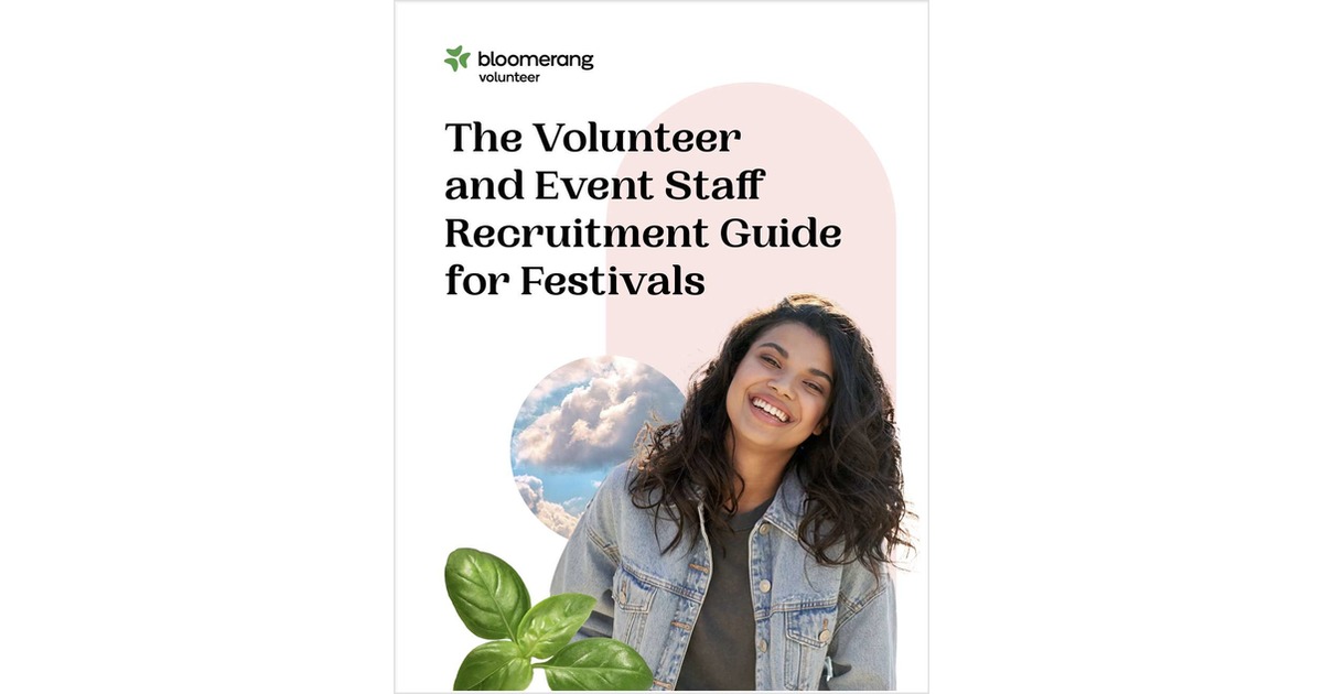 The Volunteer & Event Staff Recruitment Guide For Festivals