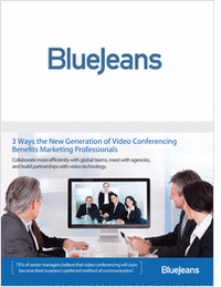 3 Ways the New Generation of Video Conferencing Benefits Marketing Professionals