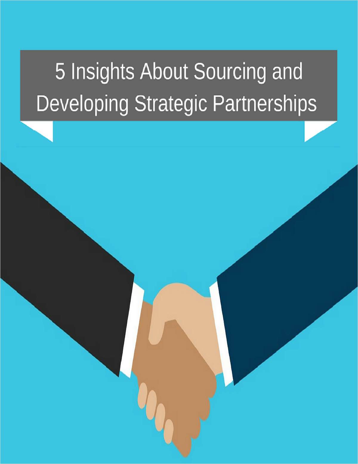 5 Insights About Sourcing and Developing Strategic Partnerships
