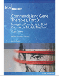 Commercializing Gene Therapies, Part 3 -- Cost Drivers
