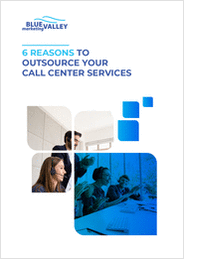 6 Reasons to Outsource Your Call Center Services