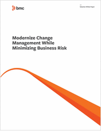 Modernize IT Change Management While Minimizing Business Risk