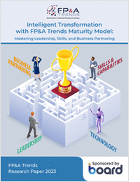 The FP&A Maturity Model: Achieving Intelligent Transformation