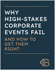 Why Corporate Events Fail. And How to Get Them Right.