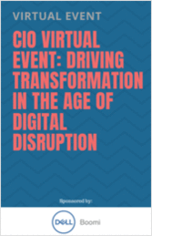 CIO Virtual Event: Driving Transformation in the Age of Digital Disruption