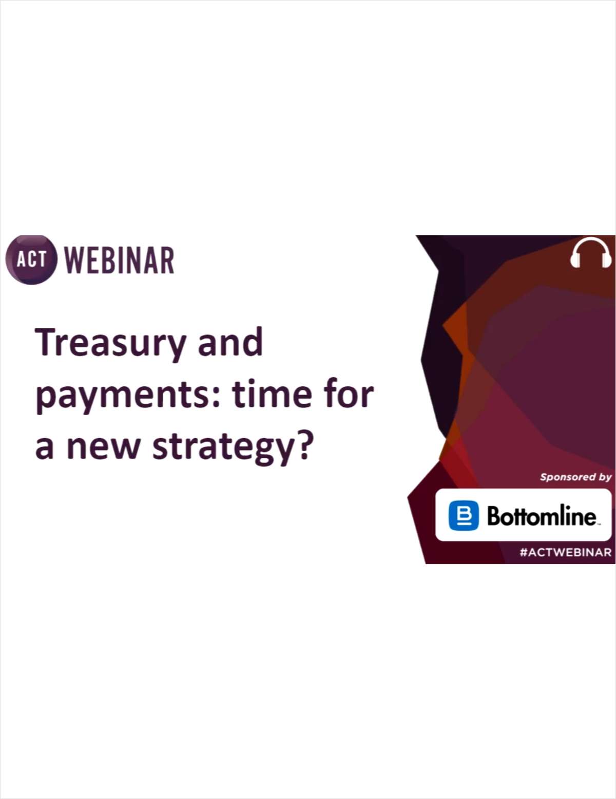 Treasury and Payments: Time for a New Strategy?