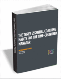 The Three Essential Coaching Habits for the Time-Crunched Manager