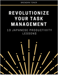Revolutionize Your Task Management - 13 Japanese Productivity Lessons