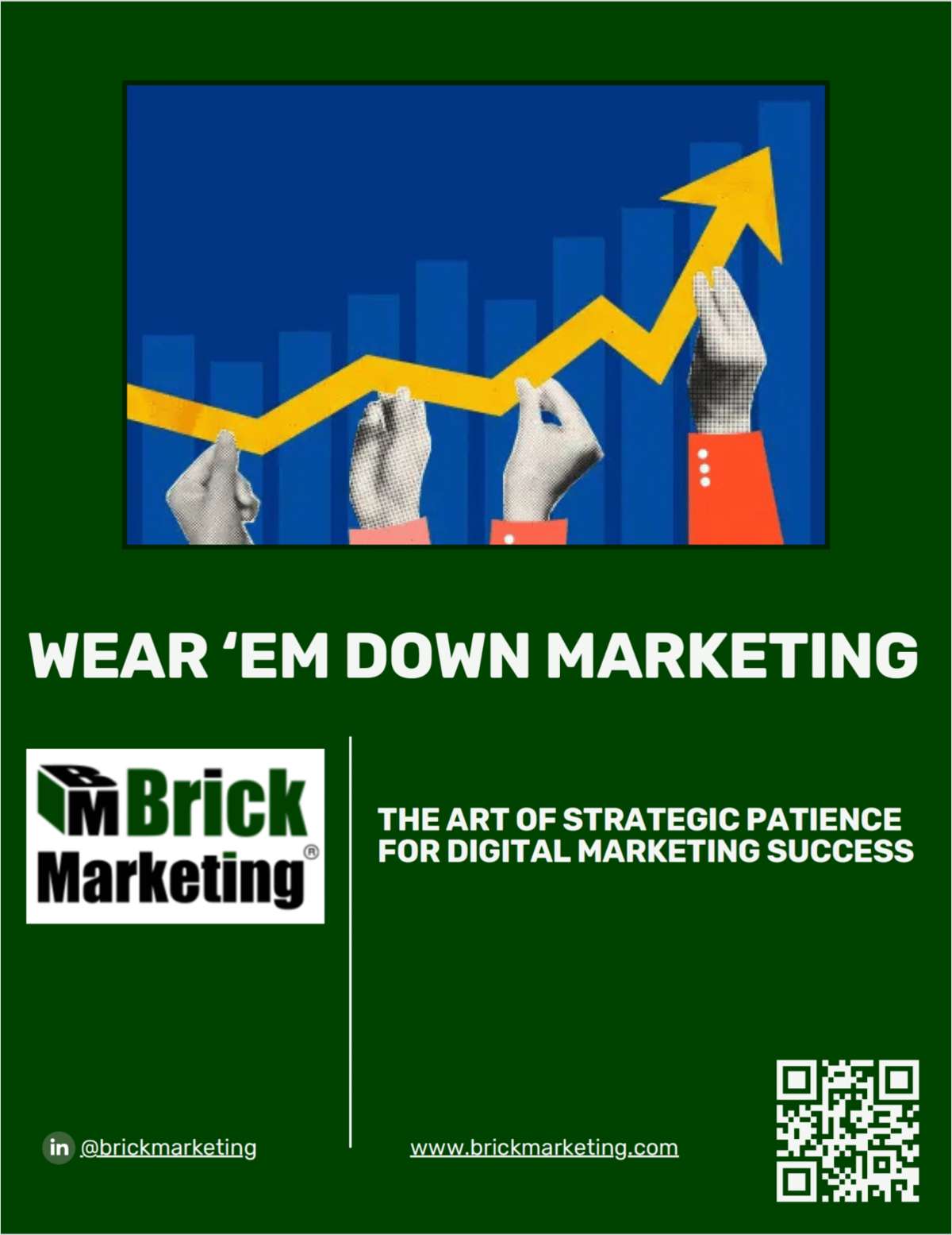 Wear 'Em Down Marketing™ Strategy Book