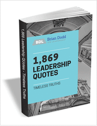1,869 Leadership Quotes - Timeless Truths