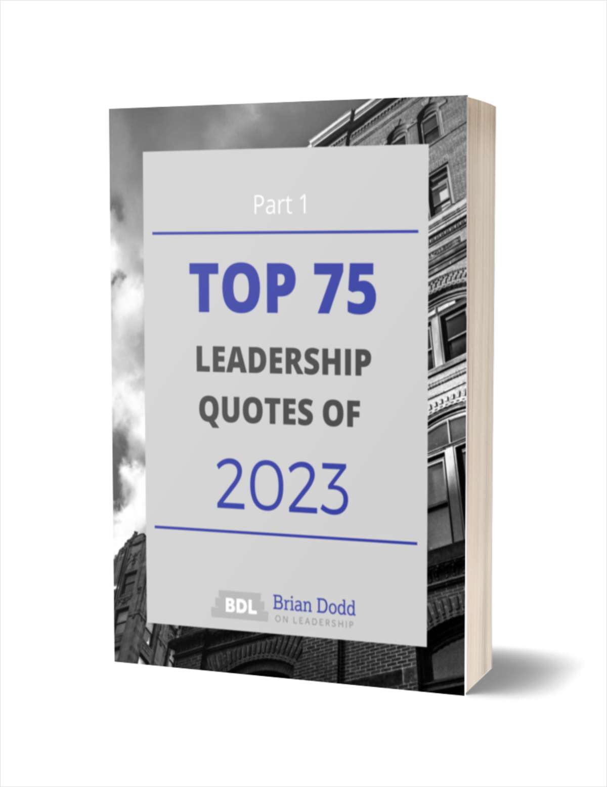 The Top 75 Leadership Quotes Of 2023 - Part 1