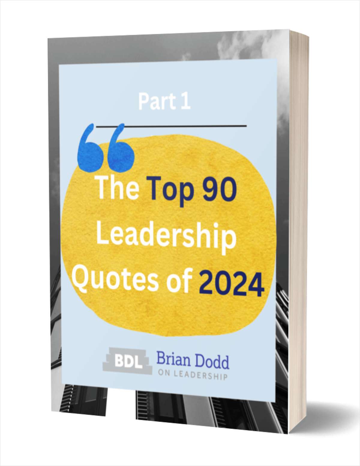 The Top 90 Leadership Quotes of 2024 - Part 1