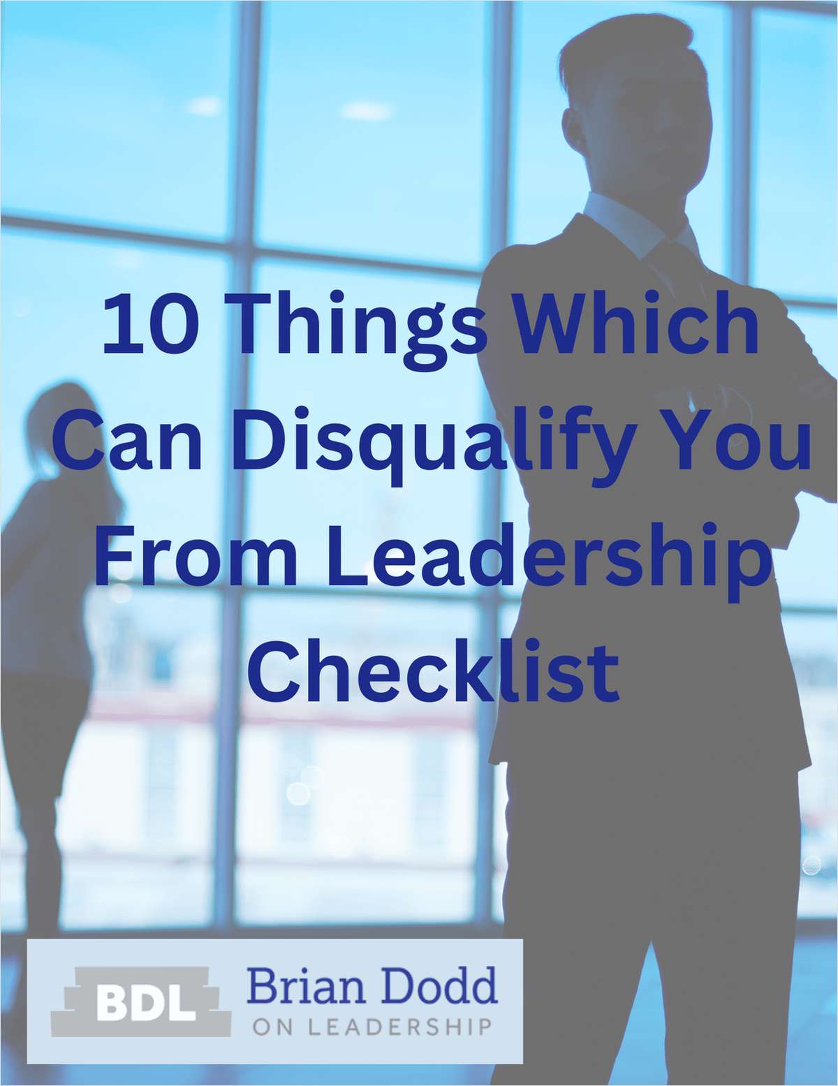 10 Things Which Can Disqualify You From Leadership Checklist