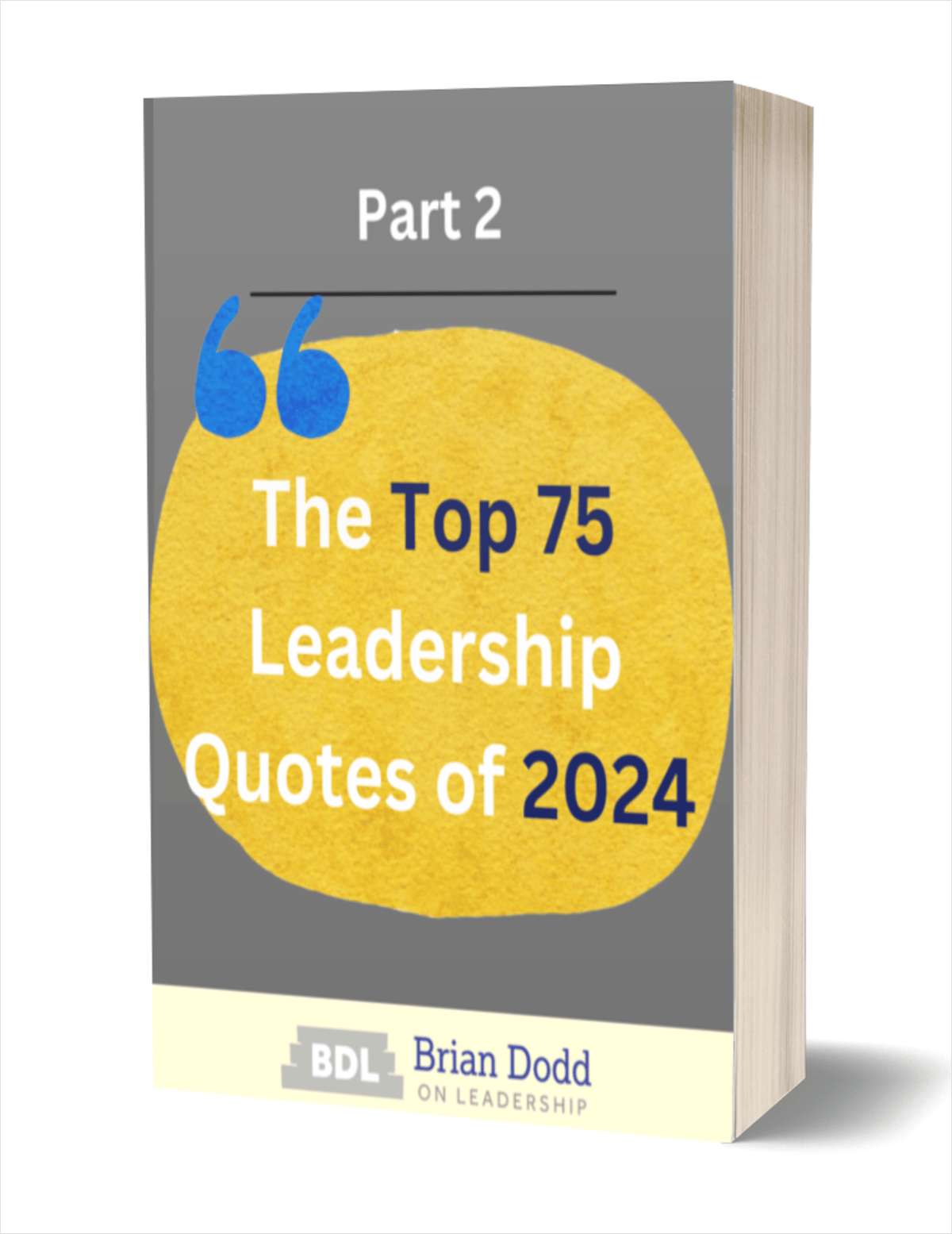 The Top 75 Leadership Quotes Of 2024 - Part 2