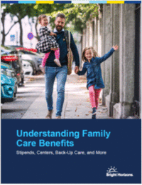 Understanding family care benefits: Stipends, centers, back-up care...