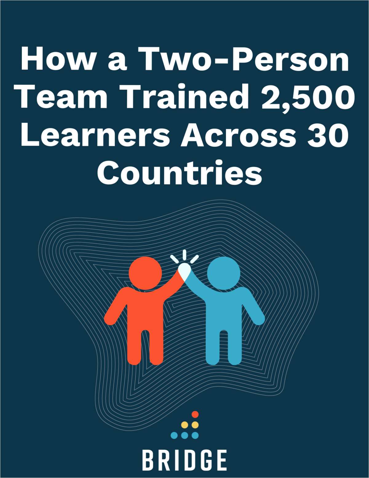 How a Two-Person Team Trained 2,500 Learners Across 30 Countries