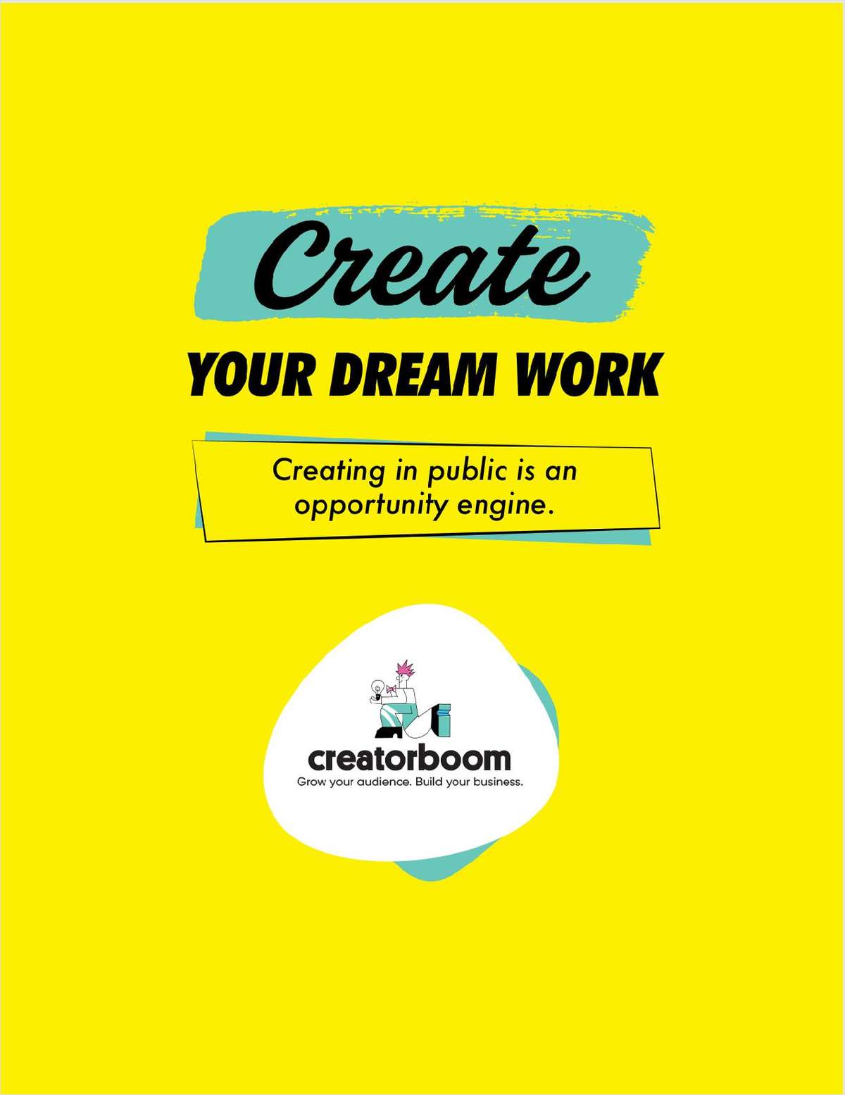 Create Your Dream Work