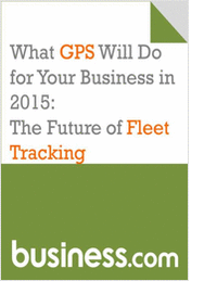What GPS Will Do for Your Business in 2015: the Future of Fleet Tracking