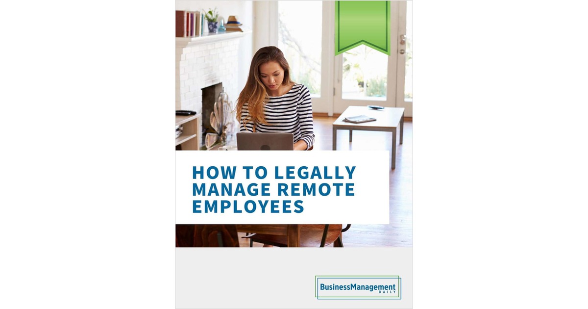 How to Legally Manage Remote Employees
