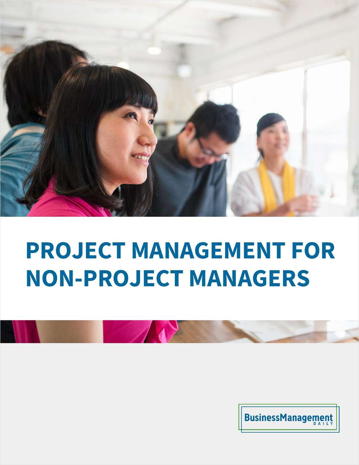 Project Management For Non-Project Managers