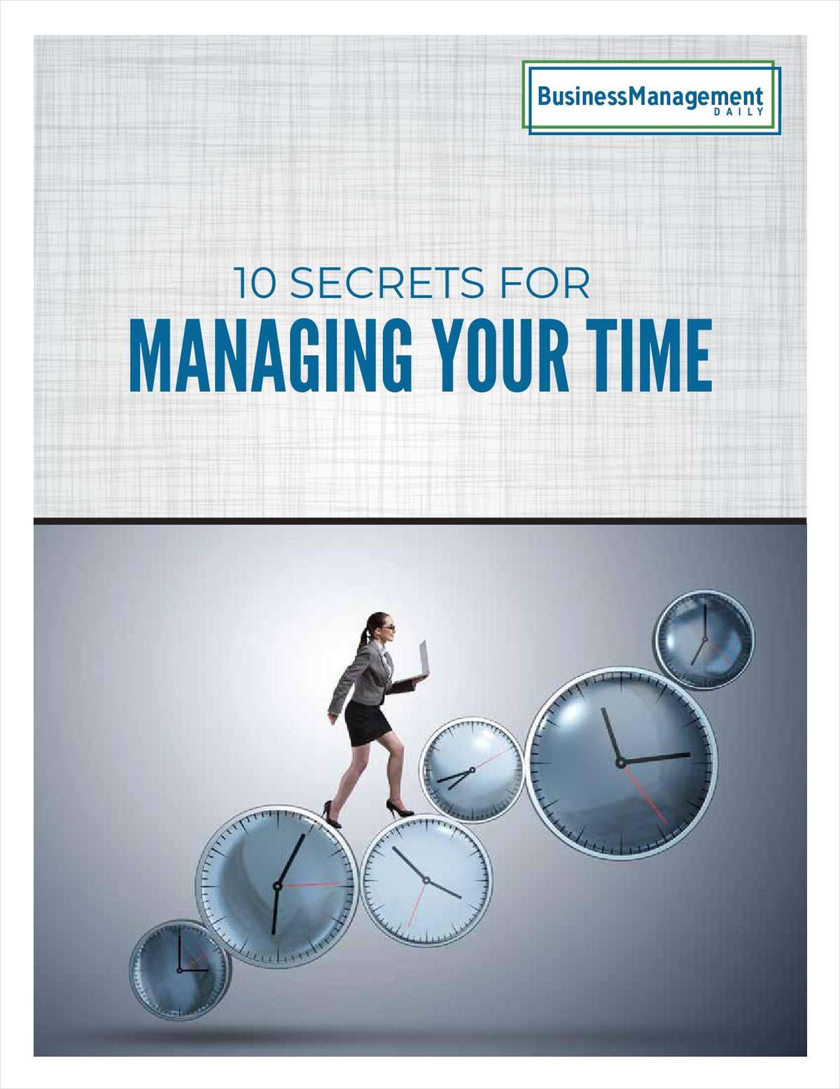 10 Secrets For Managing Your Time