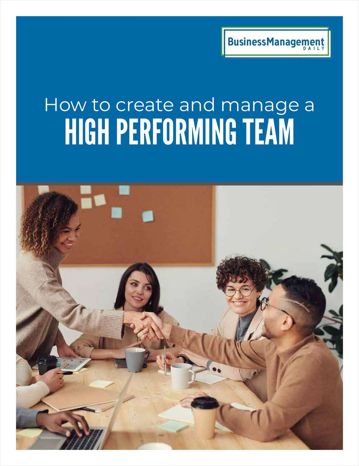 How to create and manage a high performing team