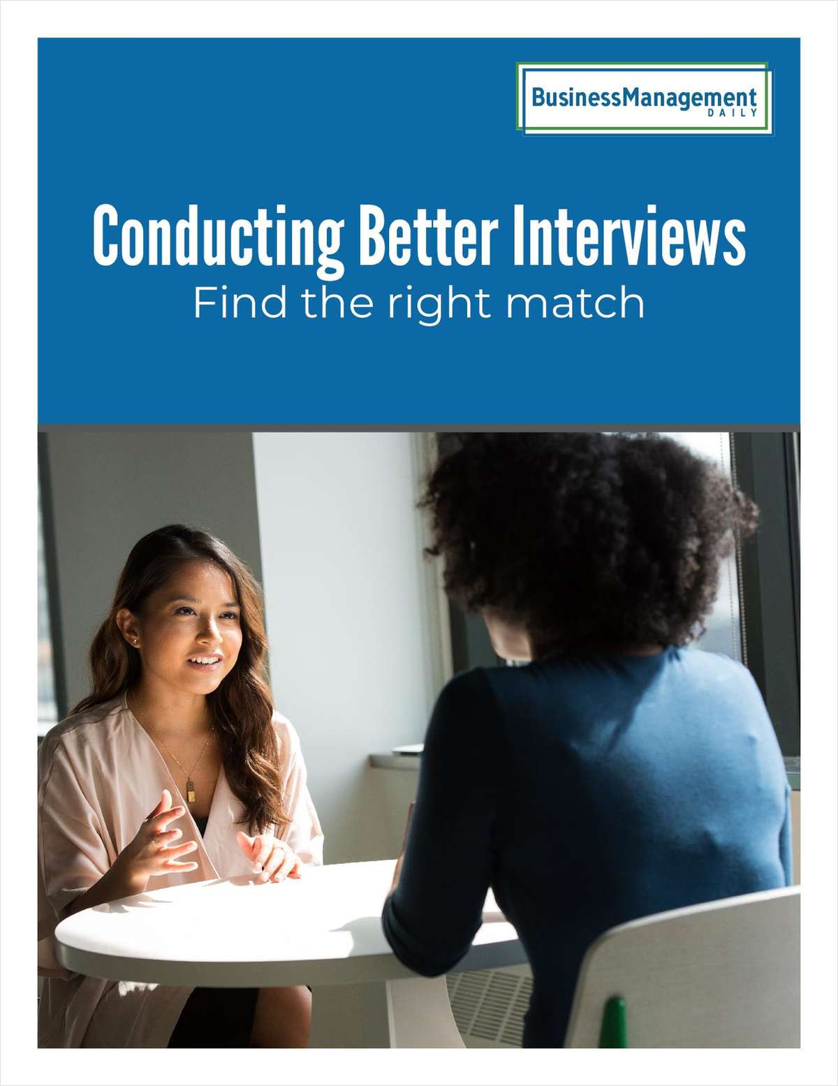 Conducting Better Interviews: Find the right match