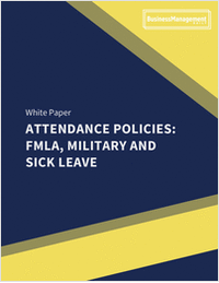 Attendance Policies: FMLA, Military and Sick Leave
