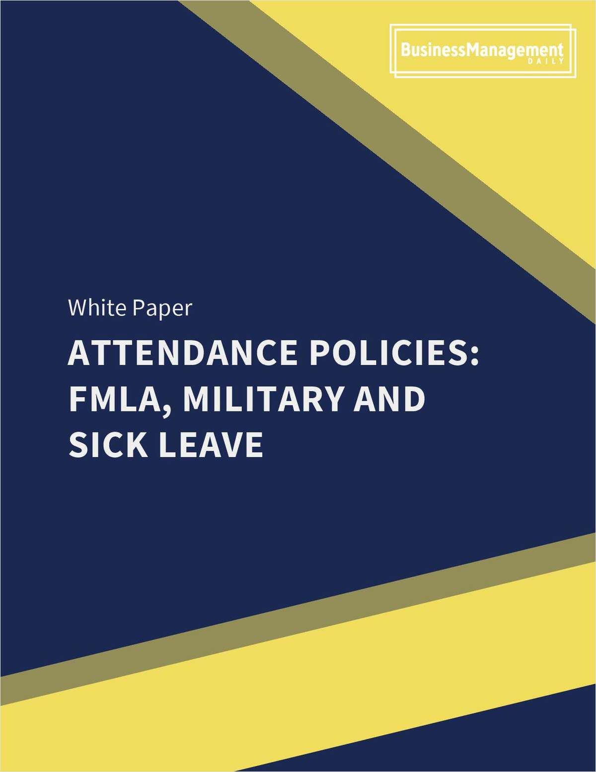 Attendance Policies: FMLA, Military and Sick Leave