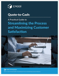 Quote to Cash: A Practical Guide to Streamlining the Process and Maximizing Customer Satisfaction