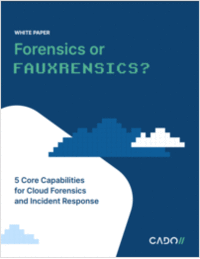 Forensics or Fauxrensics? 5 Core Capabilities for Cloud Forensics and Incident Response