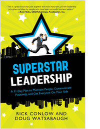 Super Star Leadership -- A 31-Day Plan to Motivate People, Communicate Positively, and Get Everyone On Your Side (A 54-page Excerpt)