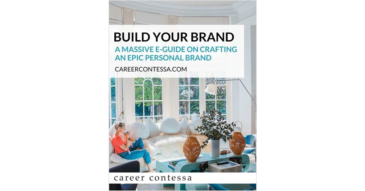 Build Your Brand -  A Massive E-Guide on Crafting an Epic Personal Brand