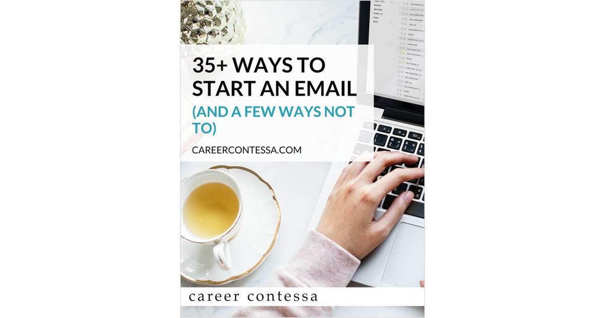 35+ Ways to Start an Email (And a Few Ways Not To)