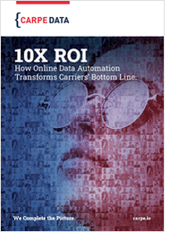 10X ROI: How Online Data Automation Transforms Carriers' Bottom Line