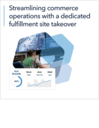 Streamlining commerce operations with a dedicated fulfillment site takeover